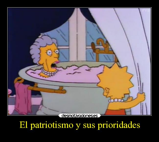 El patriotismo y sus prioridades -
