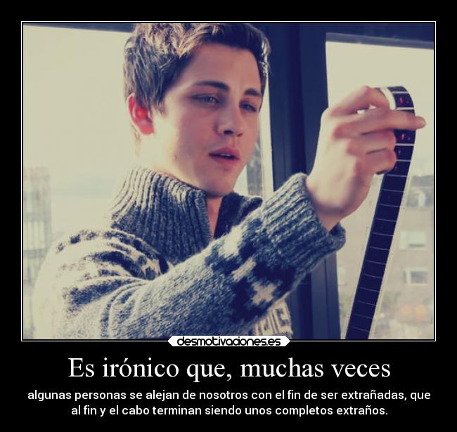 carteles tristeza desmotivaciones vida ironia extranar johanvides loganlermanidolo desmotivaciones