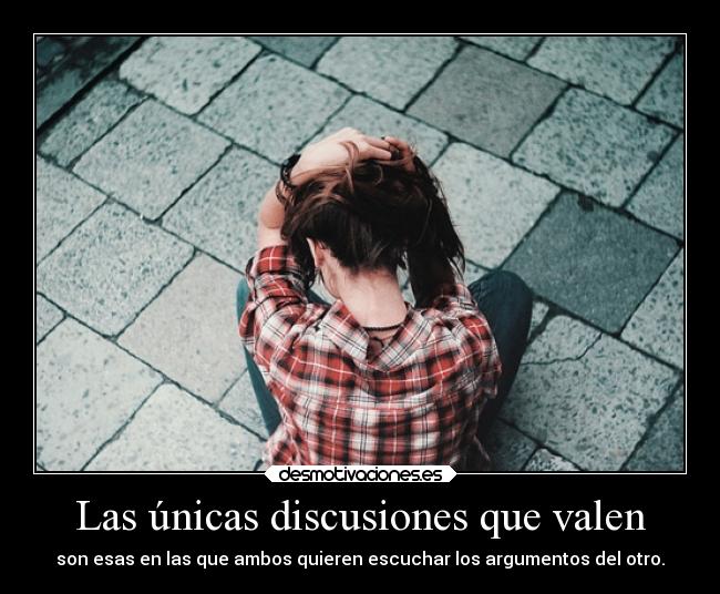 carteles tristeza discusiones escuchar desmotivaciones