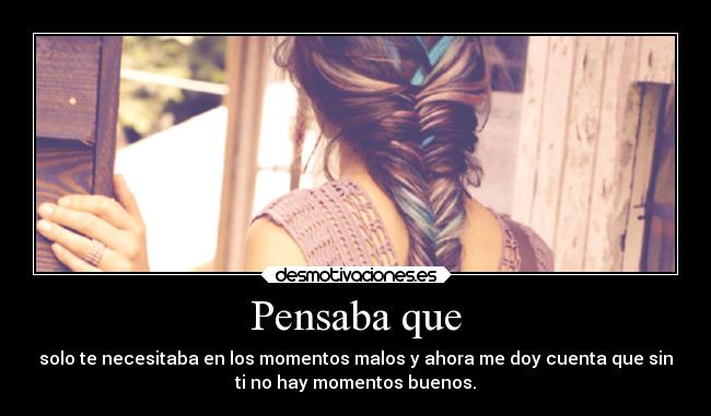 carteles tristeza felicidad amistad amor desmotivaciones