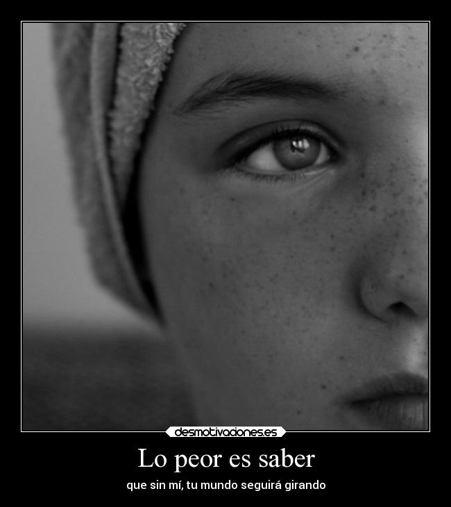 Lo peor es saber - 