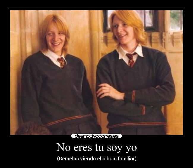 No eres tu soy yo - (Gemelos viendo el álbum familiar)