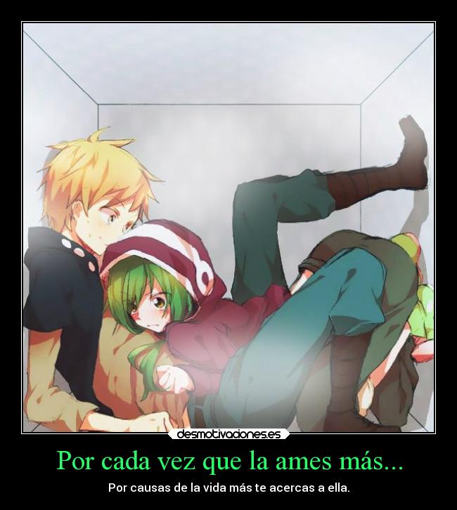Por cada vez que la ames más... -