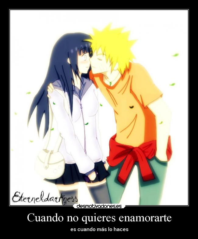 Cuando no quieres enamorarte - es cuando más lo haces