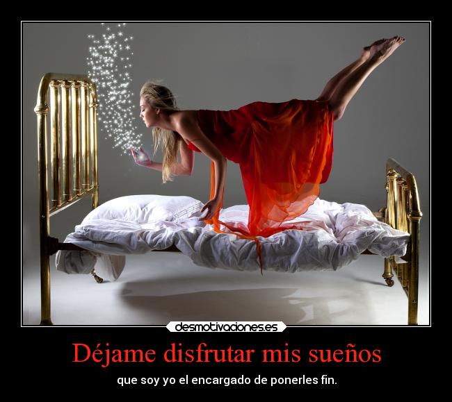 Déjame disfrutar mis sueños - 
