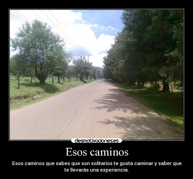 Esos caminos -