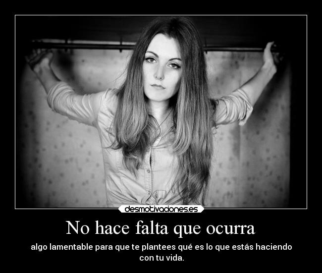 No hace falta que ocurra -