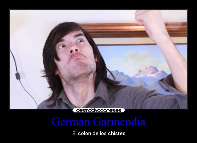 German Garmendia - El colon de los chistes