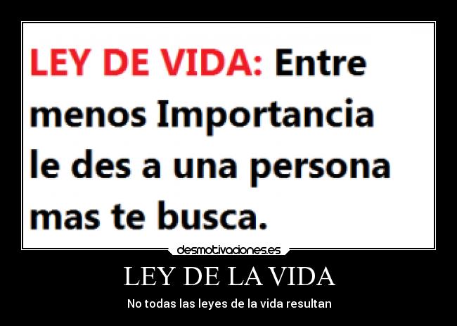 LEY DE LA VIDA - No todas las leyes de la vida resultan