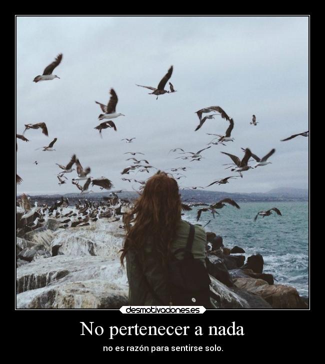No pertenecer a nada -