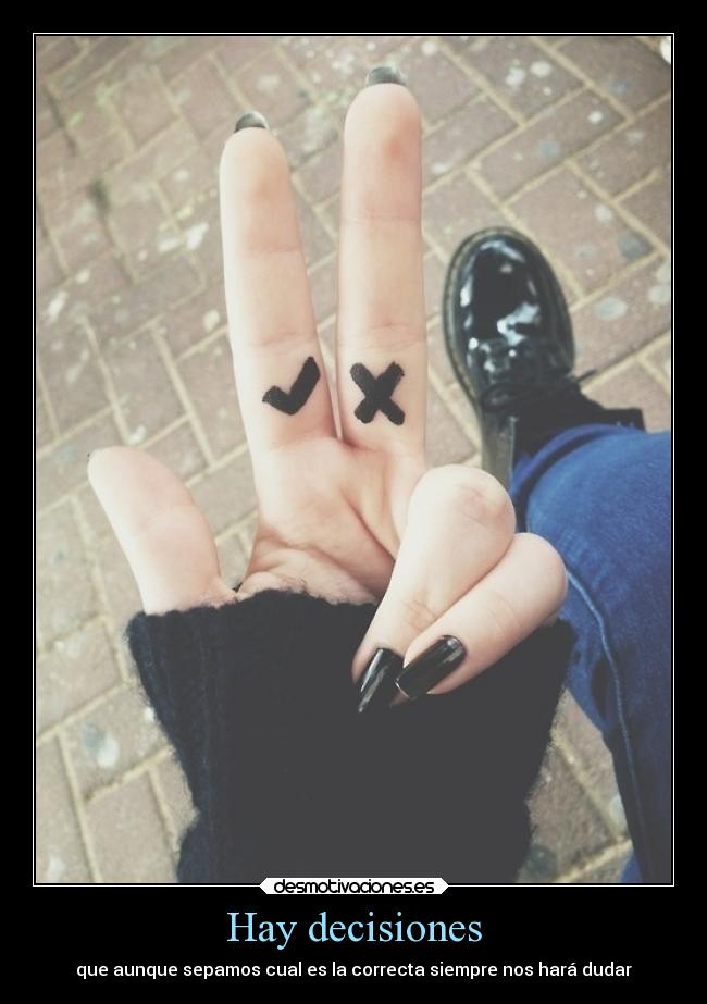 Hay decisiones -
