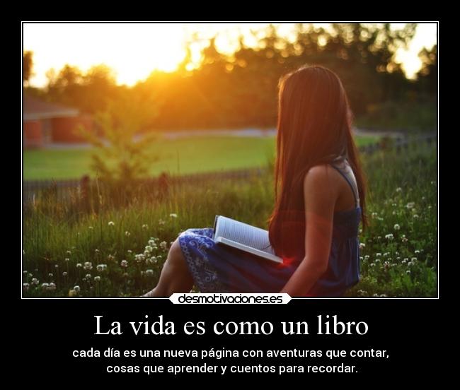 La vida es como un libro -