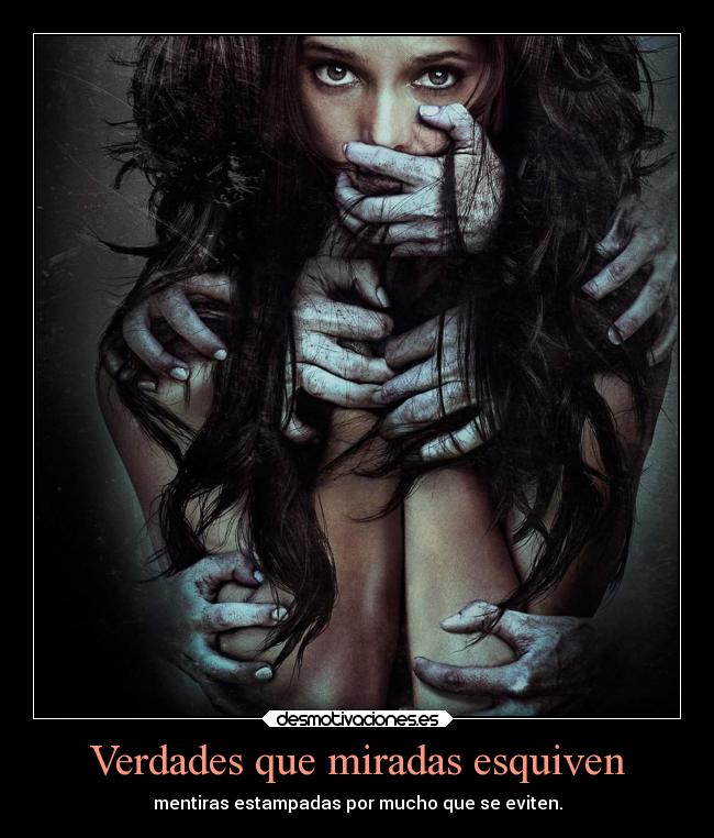 Verdades que miradas esquiven - 