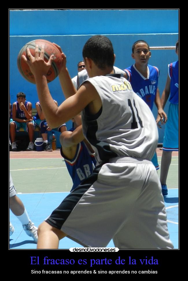 El fracaso es parte de la vida -