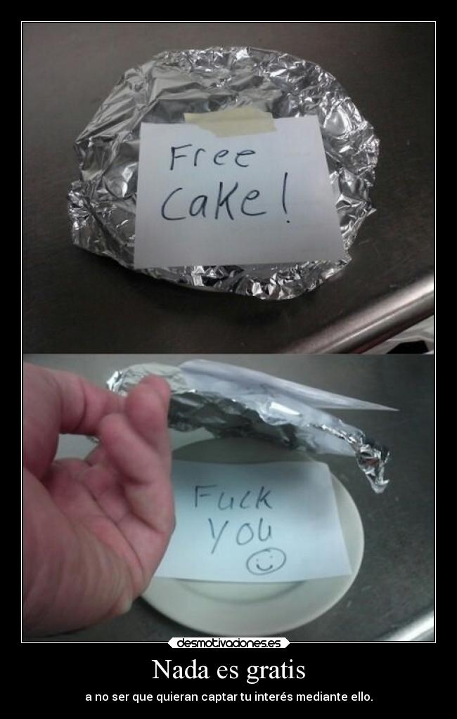Nada es gratis - 