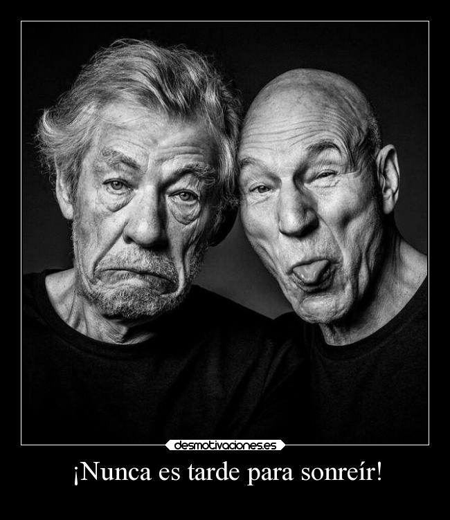 ¡Nunca es tarde para sonreír! - 