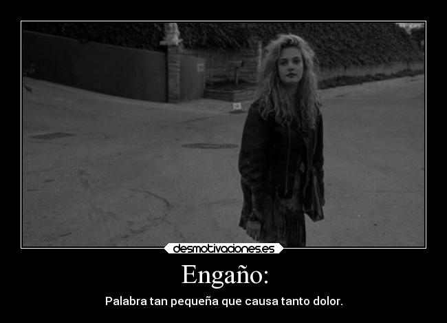 Engaño: -