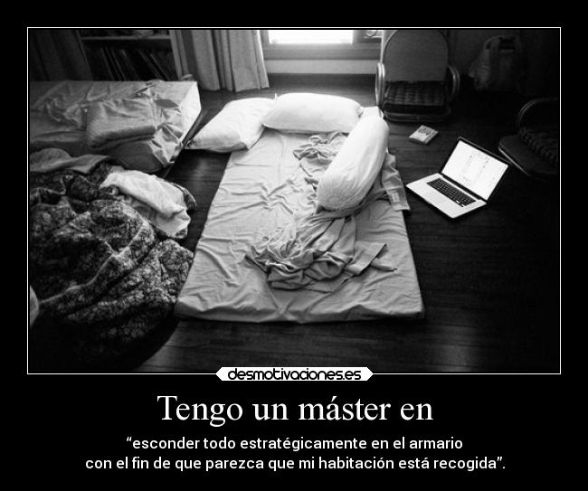 Tengo un máster en - 