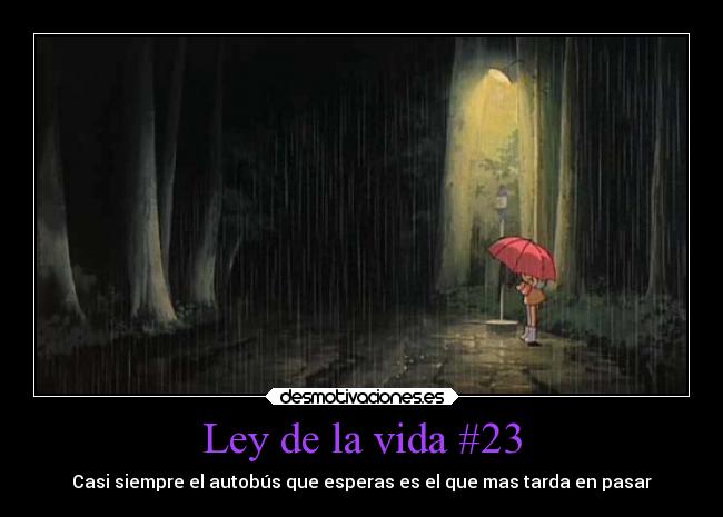Ley de la vida #23 - Casi siempre el autobús que esperas es el que mas tarda en pasar