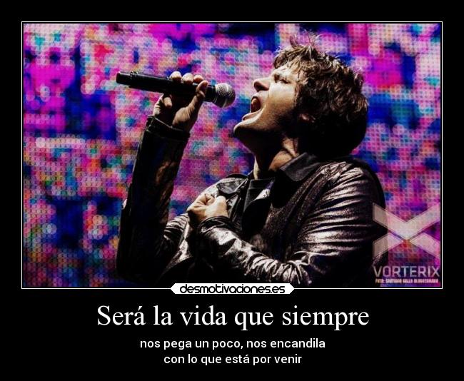 Será la vida que siempre -