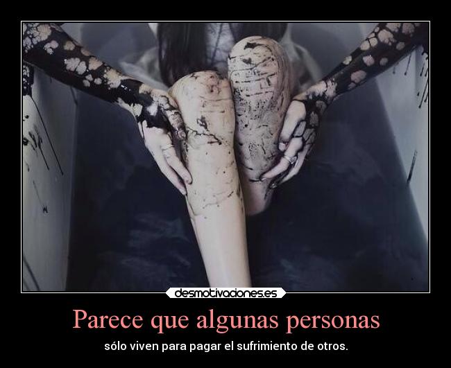 Parece que algunas personas - 
