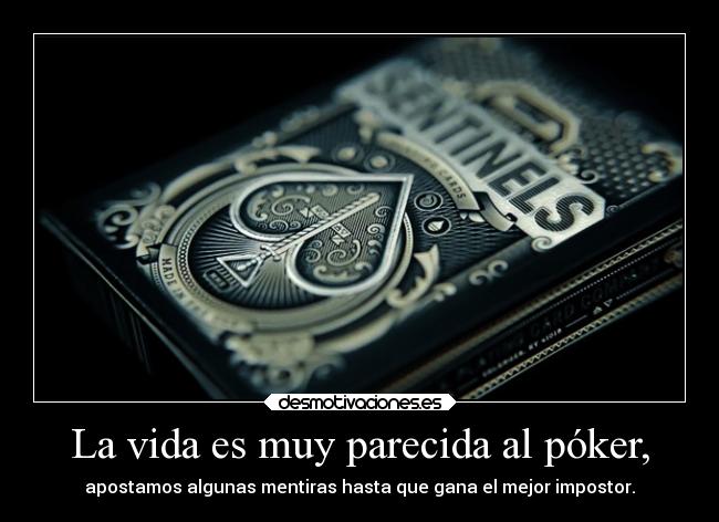 carteles vida vida poker mentiras impostores rilacs kellogstime desmotivaciones