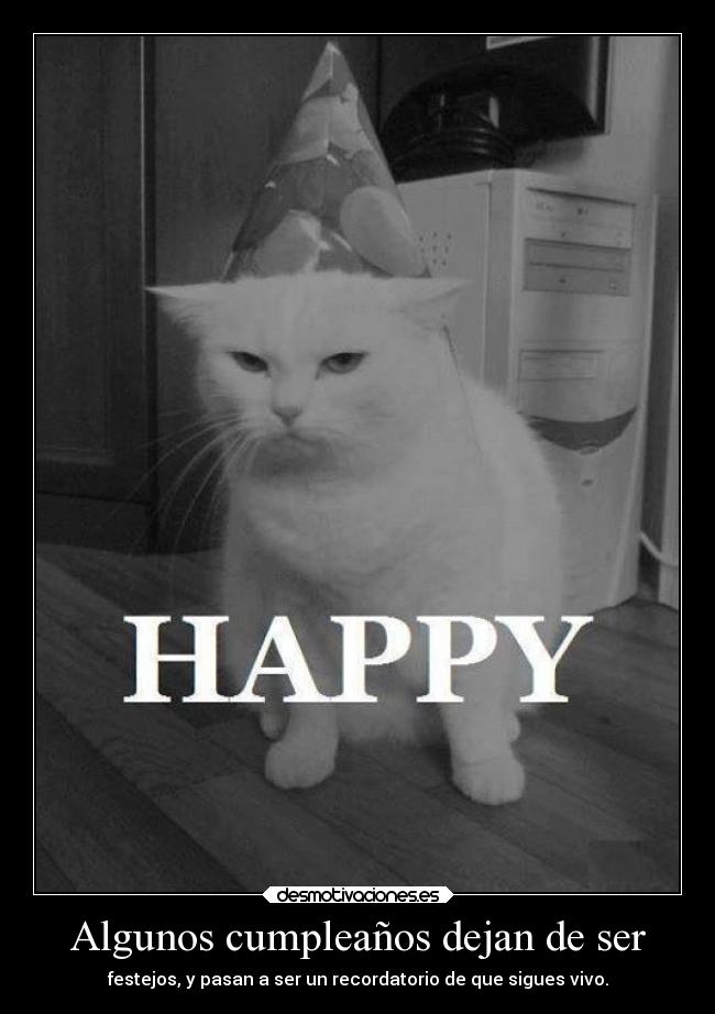 Algunos cumpleaños dejan de ser -