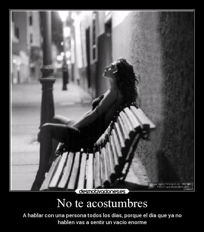 No te acostumbres -