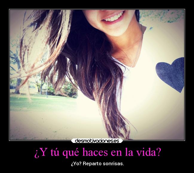 ¿Y tú qué haces en la vida? - 