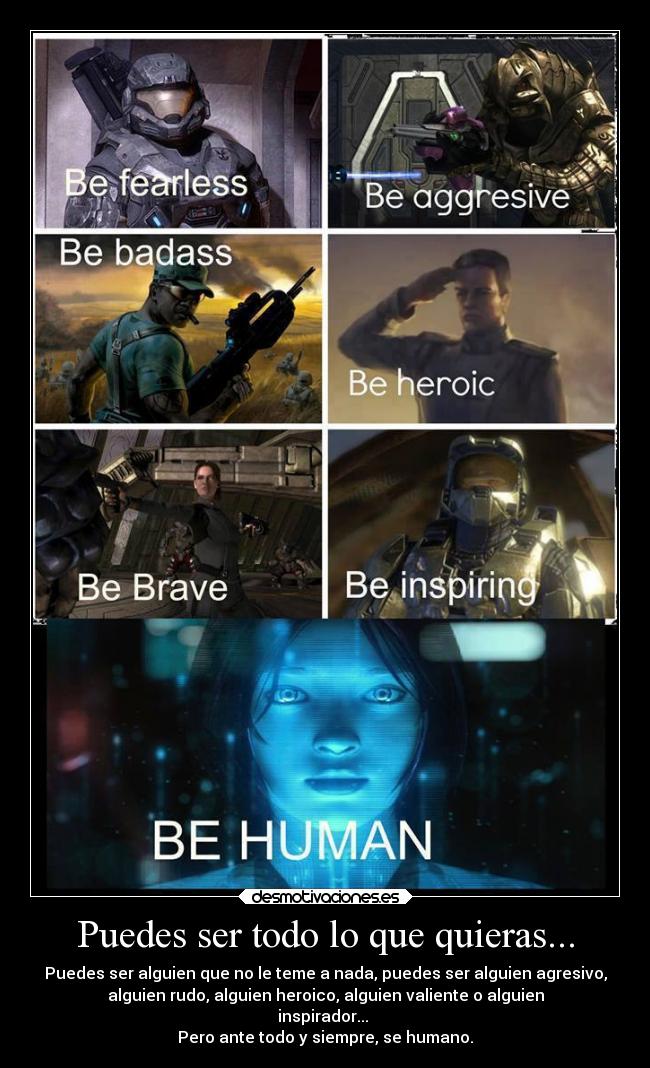 Puedes ser todo lo que quieras... - 