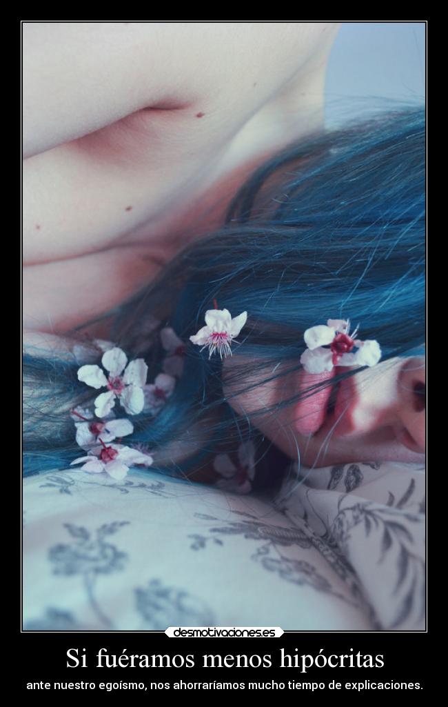 carteles vida whiteangel white angel porquetodossomosegoistas obviamenteunosseexcedenperocosadecadaquien desmotivaciones