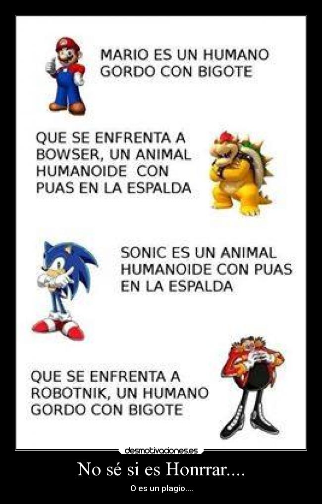 No sé si es Honrrar.... - O es un plagio....