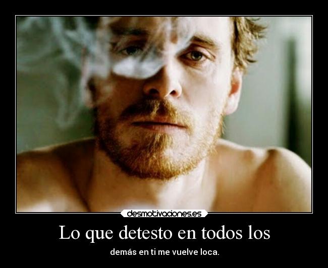 Lo que detesto en todos los - 