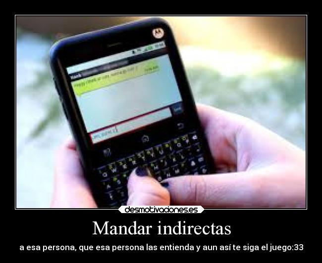 Mandar indirectas - 