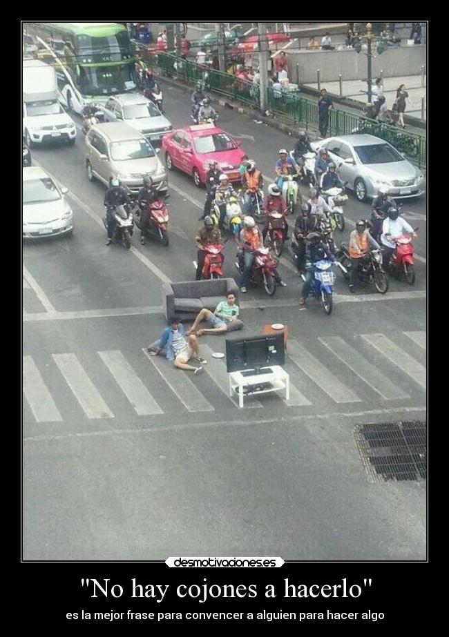 No hay cojones a hacerlo - 