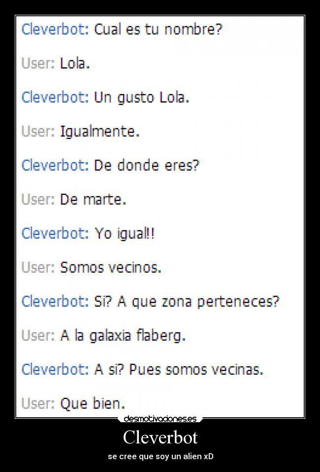 Cleverbot - se cree que soy un alien xD