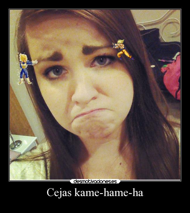 Cejas kame-hame-ha -