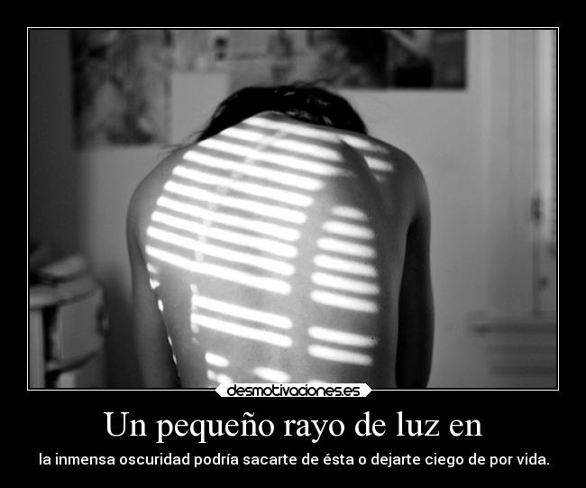 Un pequeño rayo de luz en -