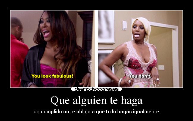 Que alguien te haga - 