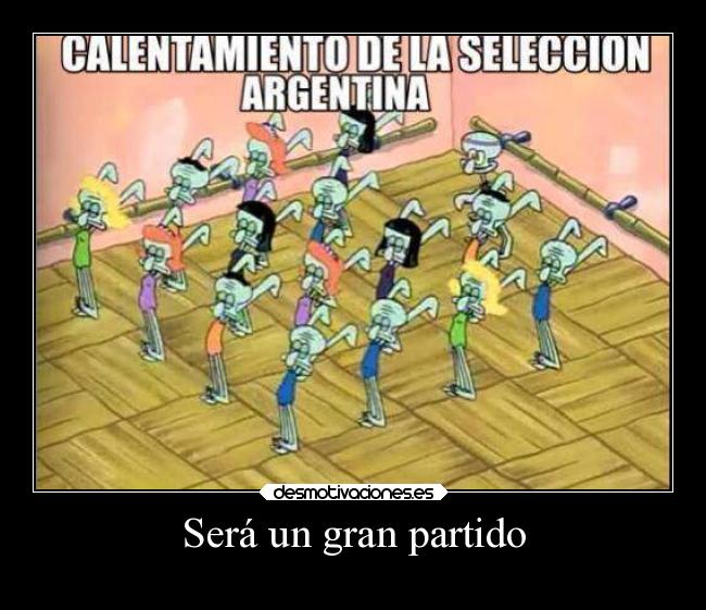 Será un gran partido -