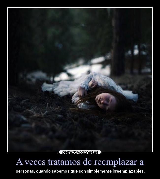 A veces tratamos de reemplazar a - 