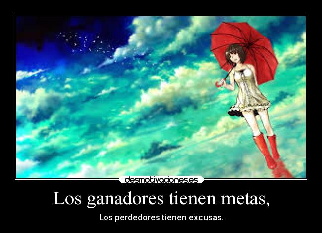 Los ganadores tienen metas, - 