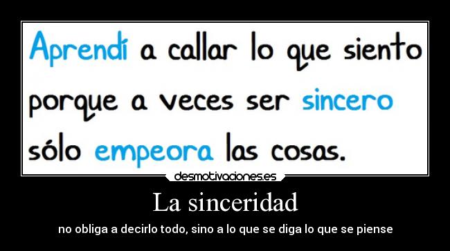 carteles alma sinceridadantetodo pesamientosescuchados desmotivaciones