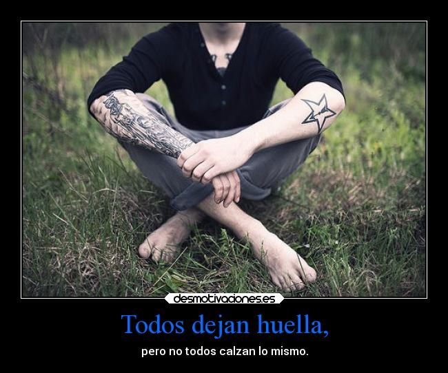 Todos dejan huella, - 