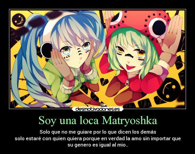 Soy una loca Matryoshka - 
