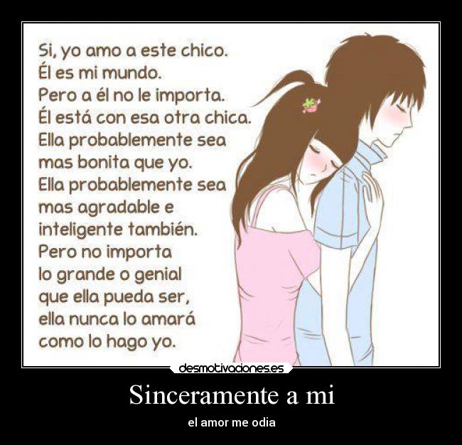 Sinceramente a mi - el amor me odia