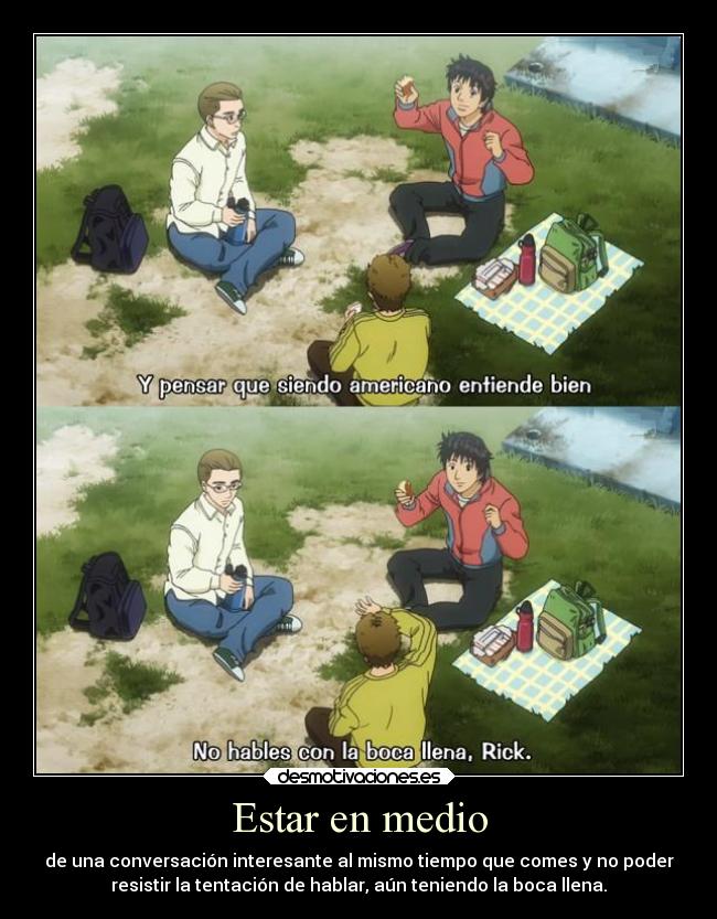 carteles amigos comida anime uchuu kyoudai hablar tentacion conversacion desmotivaciones