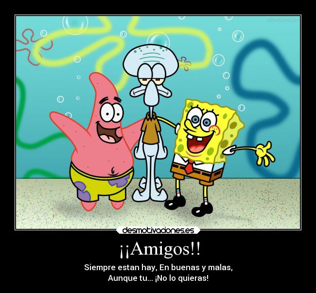 ¡¡Amigos!! -