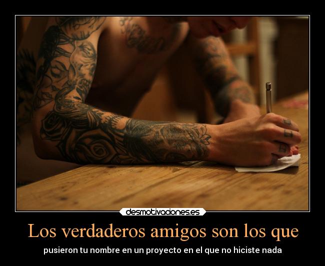 Los verdaderos amigos son los que - 