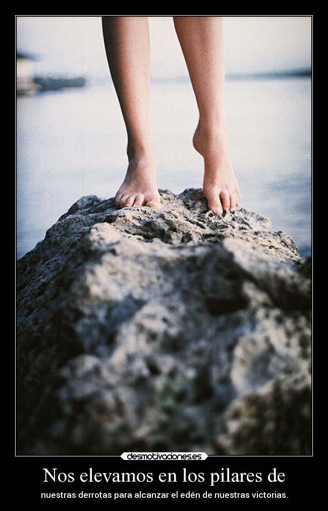 Nos elevamos en los pilares de -